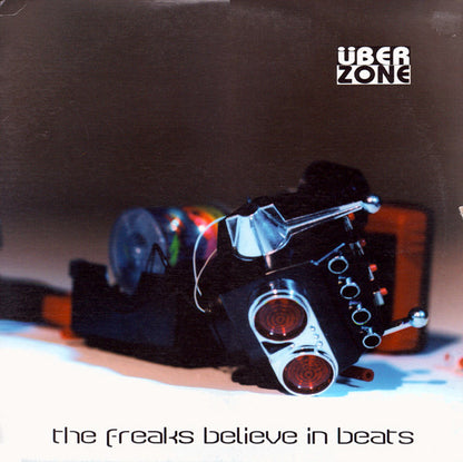 Überzone : The Freaks Believe In Beats (12")