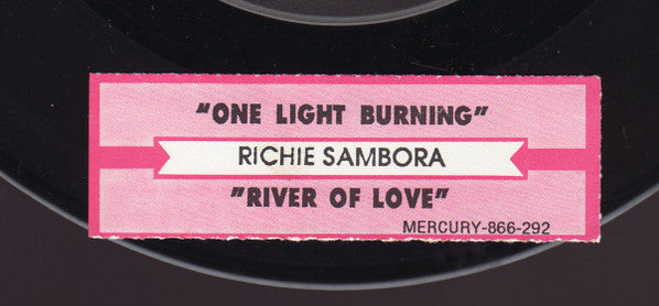 Richie Sambora : One Light Burning / River Of Love (7")