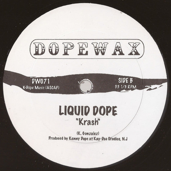 Liquid Dope : Oh My God / Krash (12")