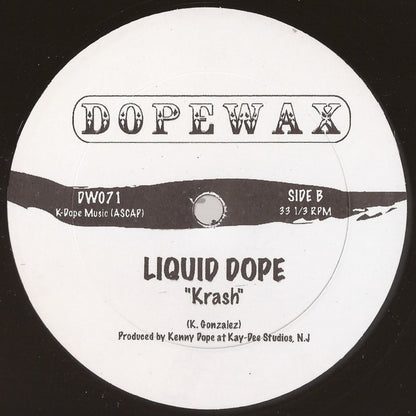 Liquid Dope : Oh My God / Krash (12")