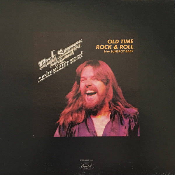 Bob Seger And The Silver Bullet Band : Old Time Rock & Roll / Sunspot Baby (12", Single, Promo)