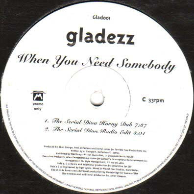 Gladezz : When You Need Somebody (2x12", Promo)