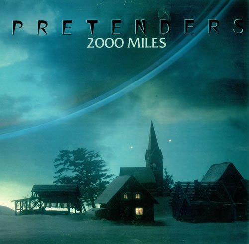 Pretenders* : 2000 Miles (12")