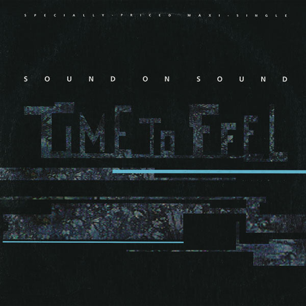 Sound On Sound : Time To Feel (12", Maxi)