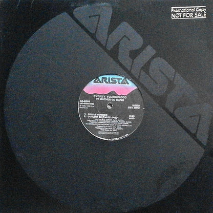 Sydney Youngblood : I'd Rather Go Blind (12")