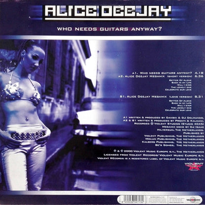 Alice Deejay : Who Needs Guitars Anyway? (12", P/Mixed)