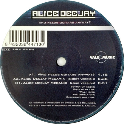Alice Deejay : Who Needs Guitars Anyway? (12", P/Mixed)