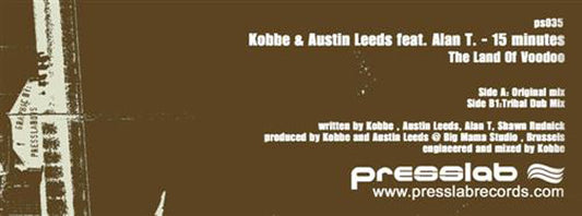 Kobbe & Austin Leeds Pres. The Land Of Voodoo Feat. Alan T : 15 Minutes (12")