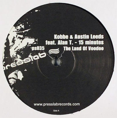 Kobbe & Austin Leeds Pres. The Land Of Voodoo Feat. Alan T : 15 Minutes (12")