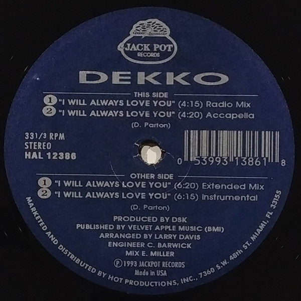 Dekko : I Will Always Love You (12")