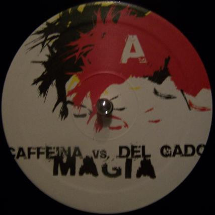 Caffeina vs. Silvano Del Gado : Magia (12")