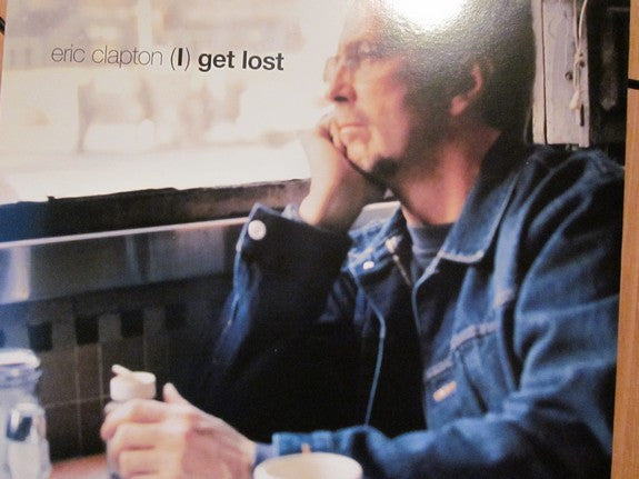 Eric Clapton : (I) Get Lost (12")