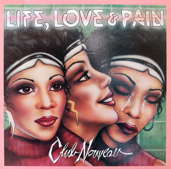Club Nouveau : Life, Love & Pain (LP, Album, Spe)