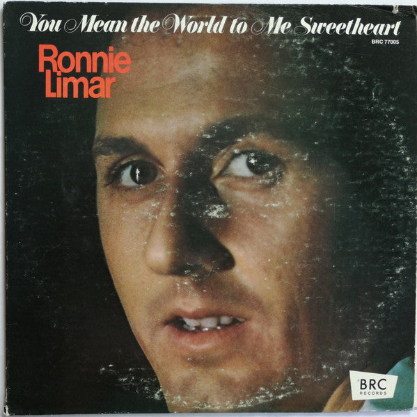 Ronnie Limar : You Mean The World To Me Sweetheart (LP, Album)