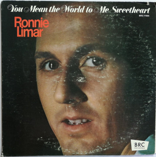 Ronnie Limar : You Mean The World To Me Sweetheart (LP, Album)