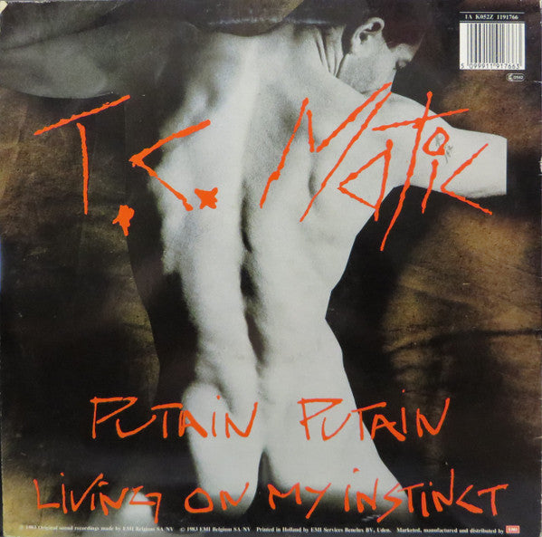 TC Matic : Putain Putain / Living On My Instinct (12", Maxi)