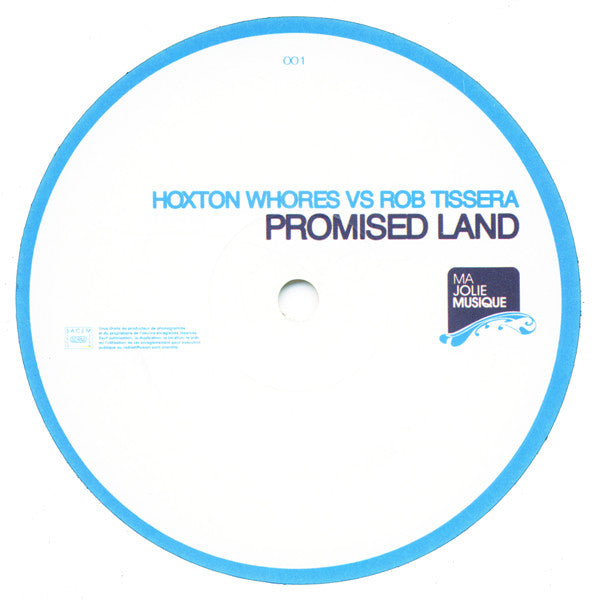 Hoxton Whores Vs. Rob Tissera : Promised Land (12")