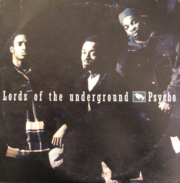Lords Of The Underground : Psycho (12")