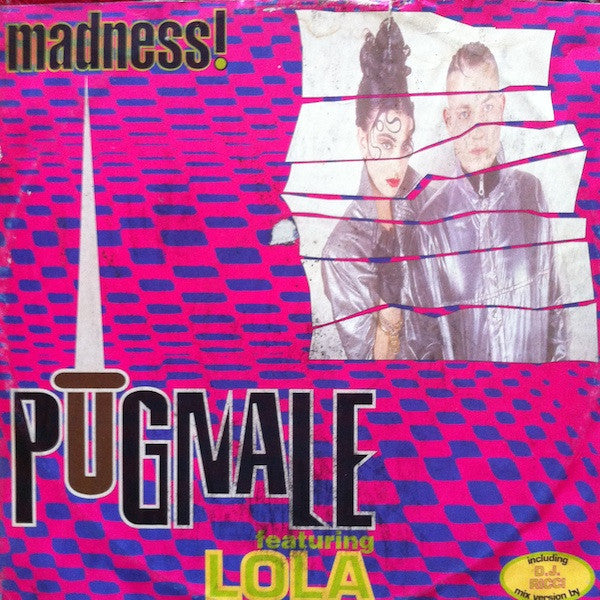 Pugnale Feat. Lola (12) : Madness! (12")