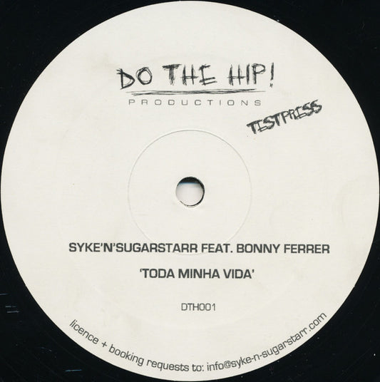 Syke'n'Sugarstarr* Feat. Bonny Ferrer : Toda Minha Vida (12", TP)