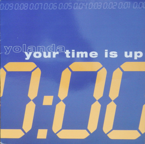 Yolanda* : Your Time Is Up (12")