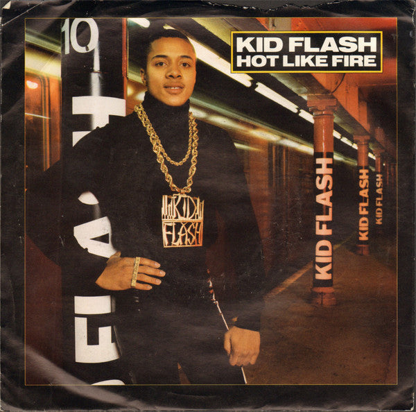 Kid Flash : Hot Like Fire (7", Single, Promo, Styrene)