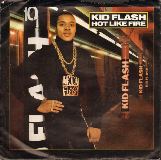 Kid Flash : Hot Like Fire (7", Single, Promo, Styrene)