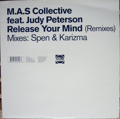 M.A.S. Collective Feat. Judy Peterson : Release Your Mind (Remixes) Mixes: Spen & Karizma (12")
