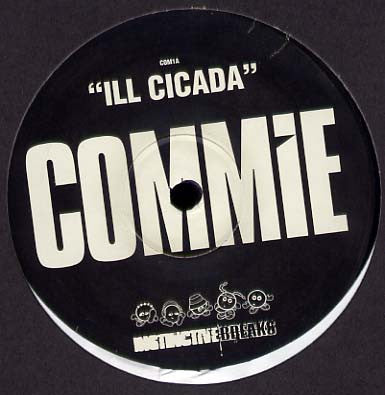 Commie : Ill Cicada / Thrillseeker (12")