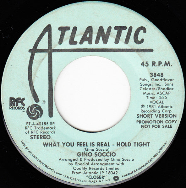 Gino Soccio : What You Feel Is Real - Hold Tight (7", Promo)
