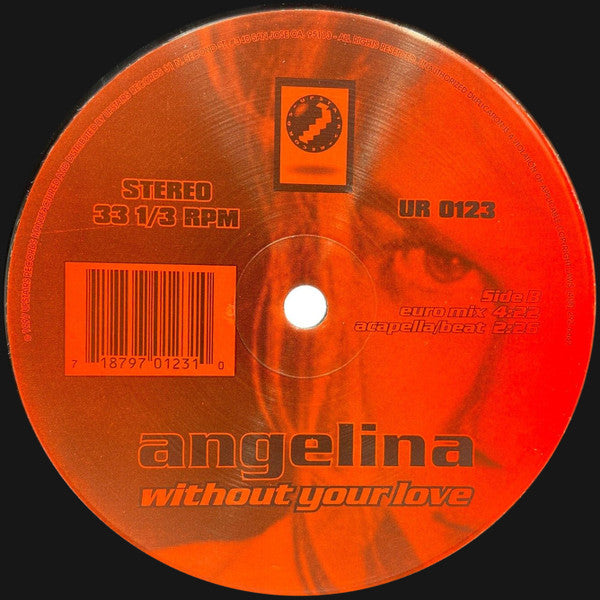 Angelina : Without Your Love (12")