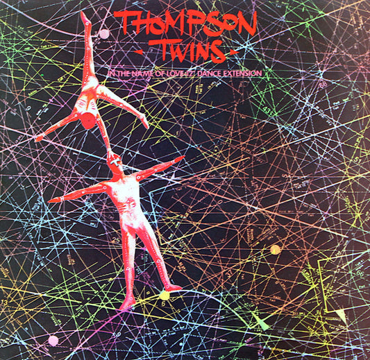 Thompson Twins : In The Name Of Love (12" Dance Extension) (12")