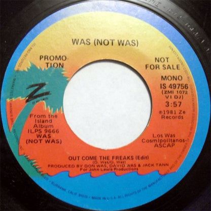 Was (Not Was) : Out Come The Freaks (7", Mono, Promo, Styrene)