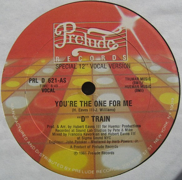 "D" Train* : You're The One For Me (12", Single, EDP)