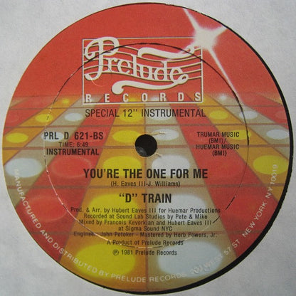 "D" Train* : You're The One For Me (12", Single, EDP)