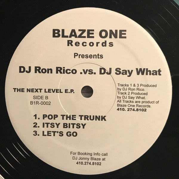 DJ Jonny Blaze, DJ Ron Rico*, DJ Say What : The Next Level E.P. (12", EP)