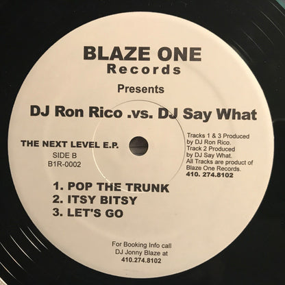 DJ Jonny Blaze, DJ Ron Rico*, DJ Say What : The Next Level E.P. (12", EP)