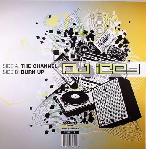 DJ Icey : The Channel / Burn Up (12")