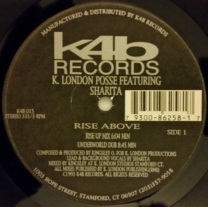 K. London Posse* Featuring Sharita / Melissa Mann : Rise Above / Still In Luv' (12", Ltd)