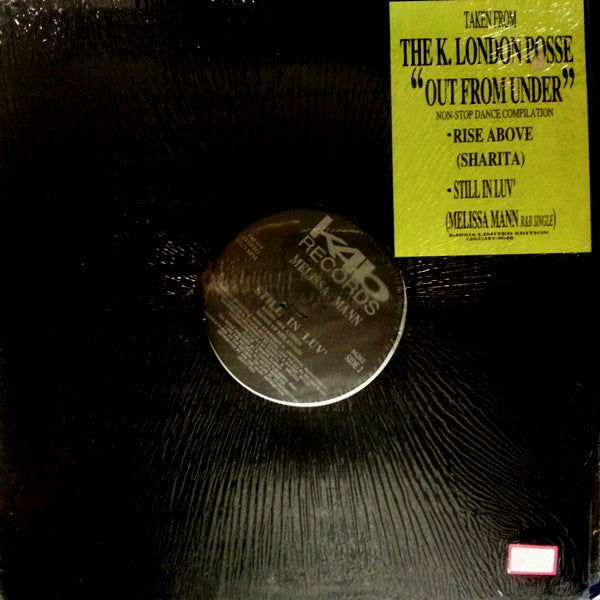 K. London Posse* Featuring Sharita / Melissa Mann : Rise Above / Still In Luv' (12", Ltd)