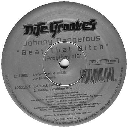 Johnny Dangerous : Beat That Bitch (Problem #13) (12")