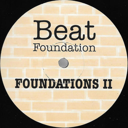 Beat Foundation : Foundations II (12")