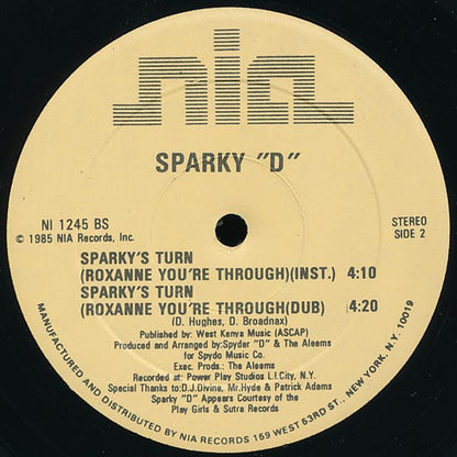 Sparky "D"* : Sparky's Turn (Roxanne You're Through) (12")