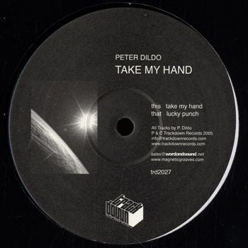 Peter Dildo : Take My Hand (12")