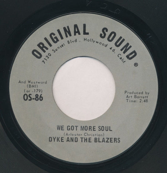 Dyke & The Blazers : We Got More Soul / Shotgun Slim (7", Styrene)