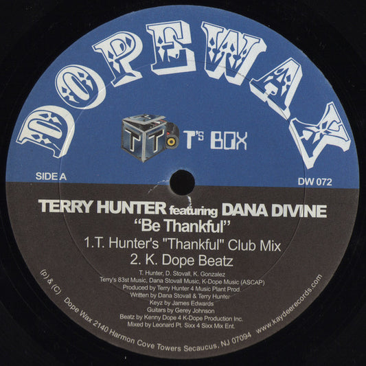 Terry Hunter Featuring Dana Divine : Be Thankful (12")