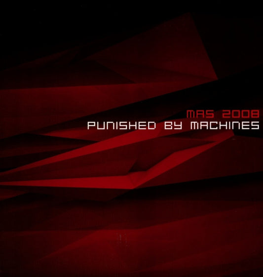 MAS 2008 : Punished By Machines (2x12", Album)
