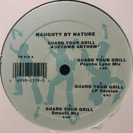 Naughty By Nature : Guard Your Grill & Uptown Anthem (12")
