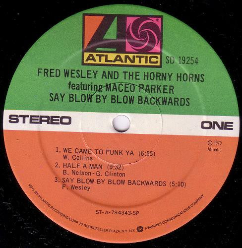 Fred Wesley And The Horny Horns* Featuring Maceo Parker : Say Blow By Blow Backwards (LP, Album, Spe)