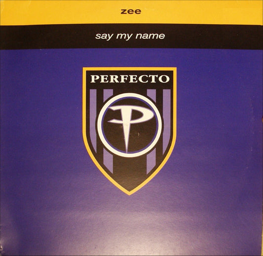 Zee* : Say My Name (12", Single)